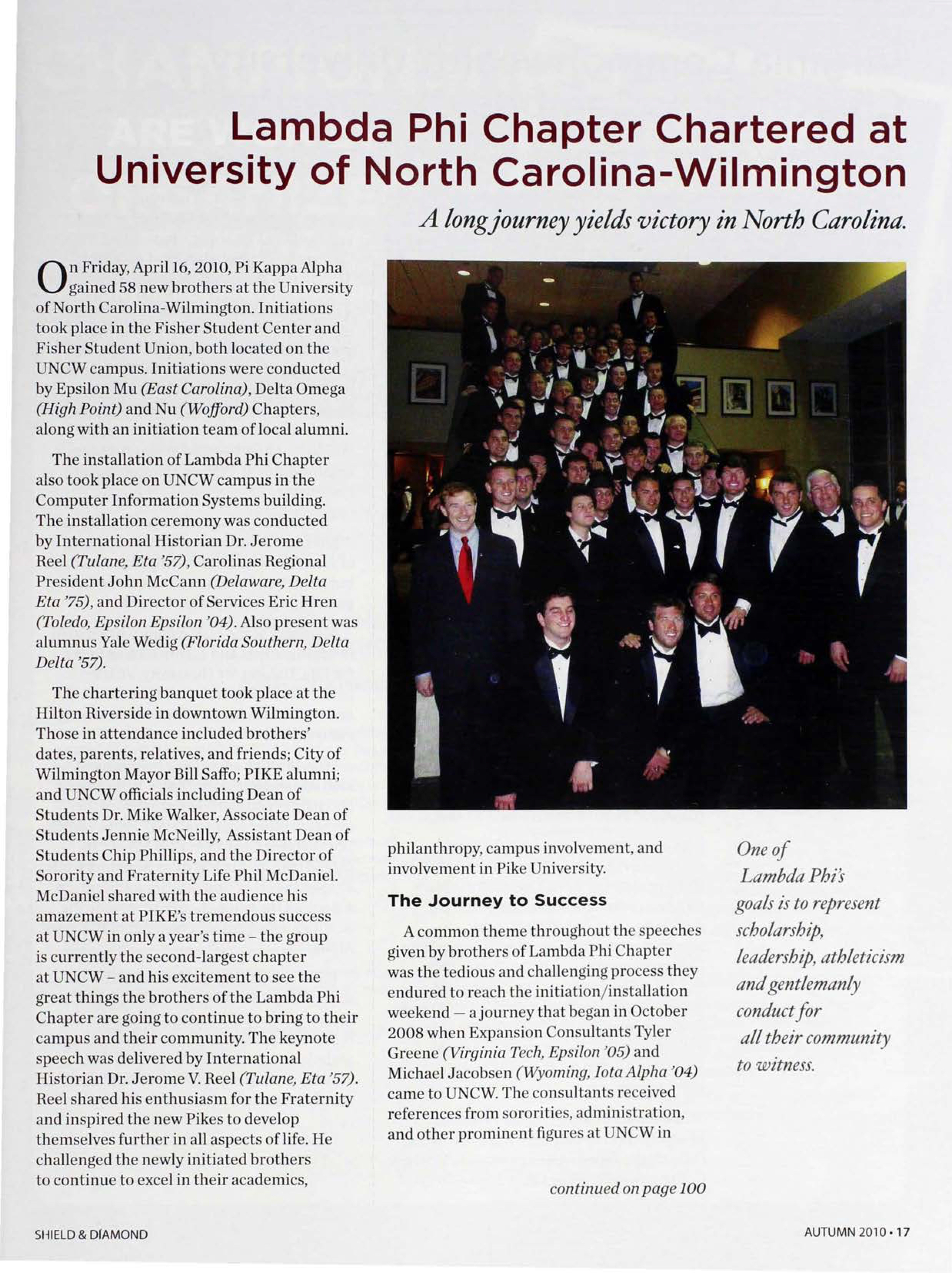 Expansion: Lambda Phi Chapter Chartered at University of North Carolina-Wilmington, Autumn 2010